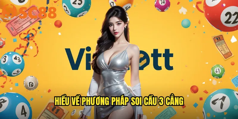 Hiểu về phương pháp soi cầu 3 cẳng