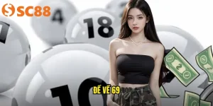 Đề Về 69 SC88 | Lô Đề Hot Nhất 2025 – Ăn Ngập Tay