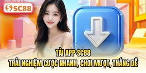 Tải App SC88 | Công Nghệ Tối Ưu – Trải Nghiệm Liền Mạch Trên Mobile